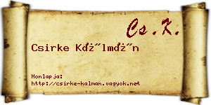 Csirke Kálmán névjegykártya